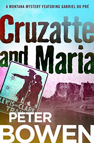 Cruzatte and Maria [Paperback]