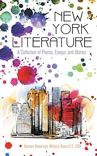 Ne York Literature A Collection Of Poems, Essays, And Stories [Paperback]