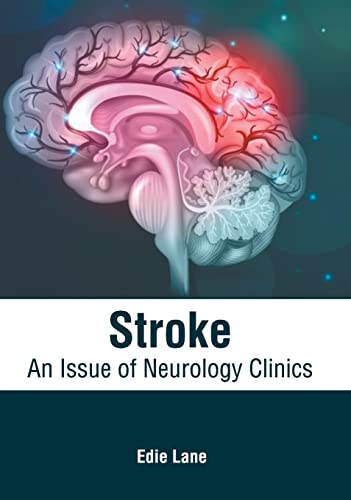 Stroke An Issue of Neurology Clinics [Hardcover]