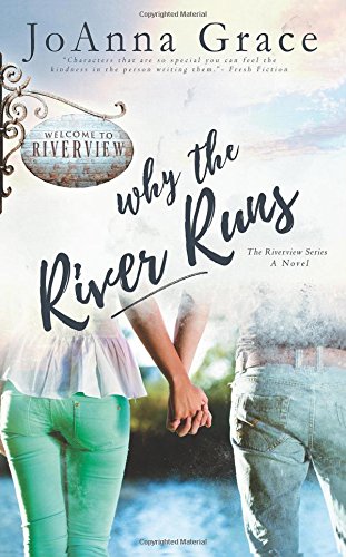 Why The River Runs (the Rivervie Series) (volume 1) [Paperback]