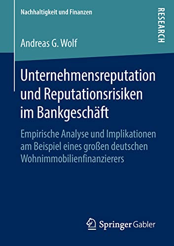 Unternehmensreputation und Reputationsrisiken im Bankgeschft: Empirische Analys [Paperback]