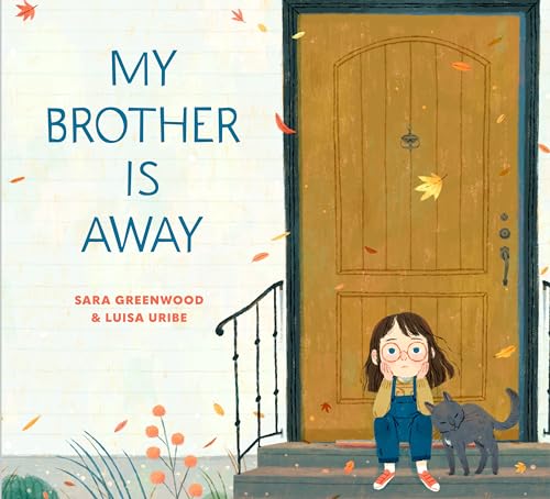 My Brother Is Away [Hardcover]