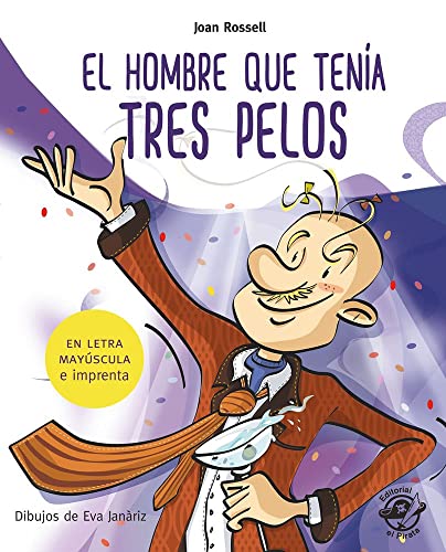 El hombre que tenía tres pelos [Paperback]