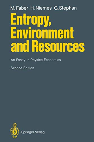 Entropy, Environment and Resources: An Essay in Physico-Economics [Paperback]