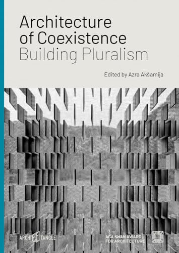 Architecture of Coexistence: Building Pluralism [Hardcover]