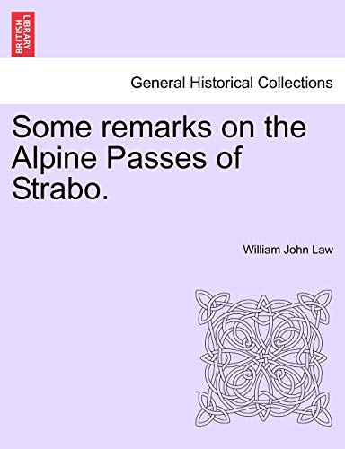 Some remarks on the Alpine Passes of Strabo [Paperback]