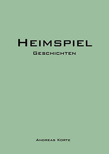 Heimspiel  Geschichten [Paperback]