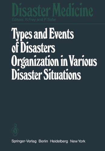 Types and Events of Disasters Organization in Various Disaster Situations: Proce [Paperback]