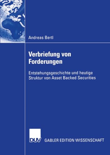 Verbriefung von Forderungen: Entstehungsgeschichte und heutige Struktur von Asse [Paperback]