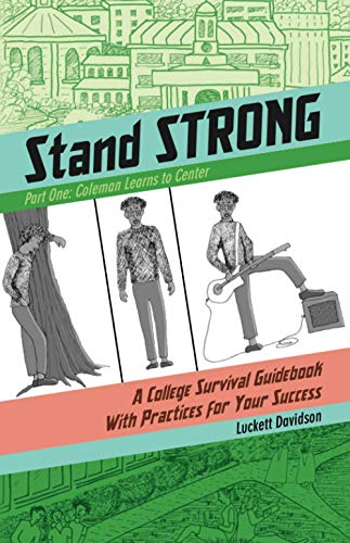 Coleman Learns Centering  A College Survival Guidebook ith Practices for Your  [Paperback]