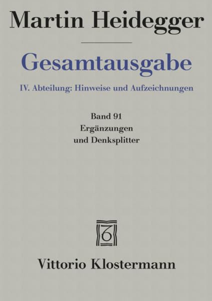 Erganzungen und Denksplitter: IV. Abteilung: Hinweise und Aufzeichnungen [Hardcover]