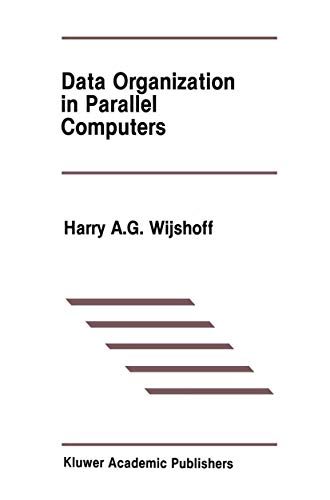 Data Organization in Parallel Computers [Hardcover]