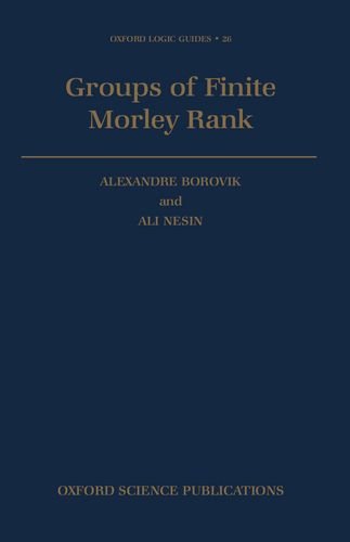 Groups of Finite Morley Rank [Hardcover]