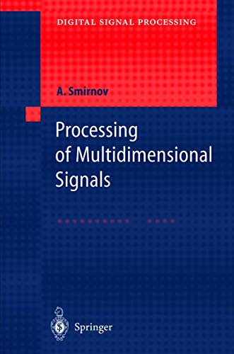 Processing of Multidimensional Signals [Hardcover]