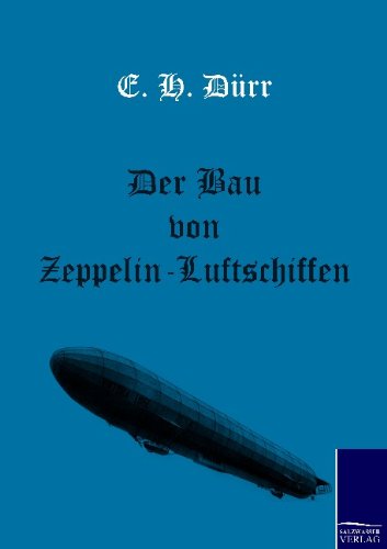 Bau Von Zeppelin-Luftschiffen [Paperback]