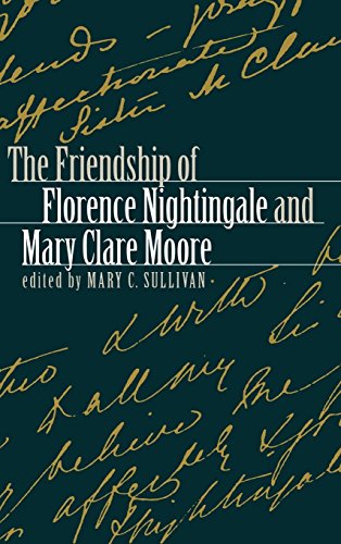 The Friendship Of Florence Nightingale And Mary Clare Moore [Hardcover]