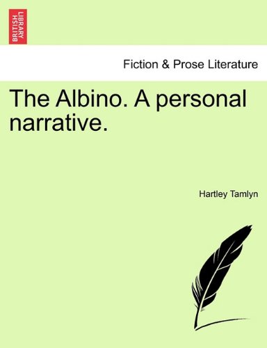 Albino a Personal Narrative [Paperback]