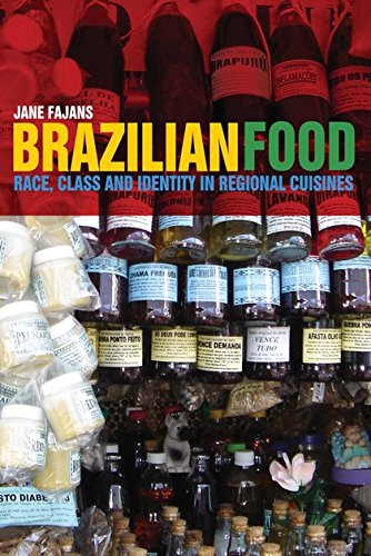 Brazilian Food Race, Class and Identity in Regional Cuisines [Paperback]