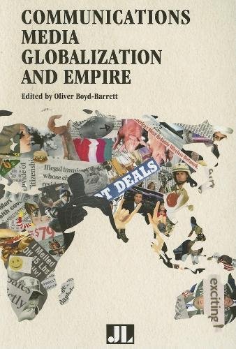 Communications Media, Globalization, and Empire [Paperback]