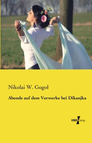 Abende Auf Dem Vorerke Bei Dikanjka [Paperback]