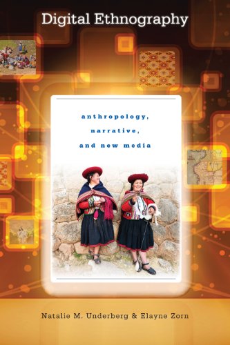 Digital Ethnography Anthropology, Narrative, And Ne Media [Paperback]