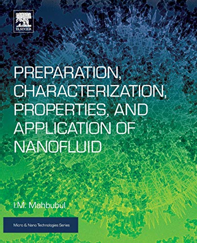 Preparation, Characterization, Properties, and Application of Nanofluid [Paperback]