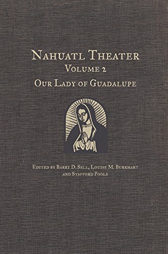 Nahuatl Theater: Our Lady Of Guadalupe [Hardcover]