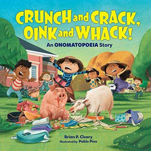 Crunch and Crack, Oink and Whack! : An Onomatopoeia Story [Hardcover]