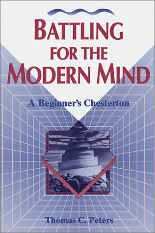 Battling For The Modern Mind (concordia Scholarship Today) [Paperback]