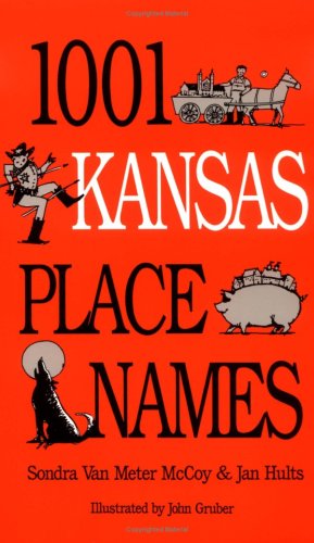 1001 Kansas Place Names [Paperback]