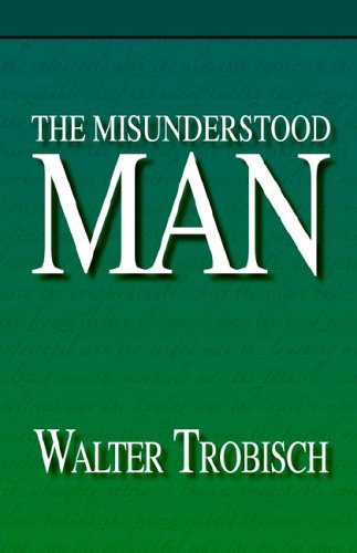 The Misunderstood Man [Paperback]