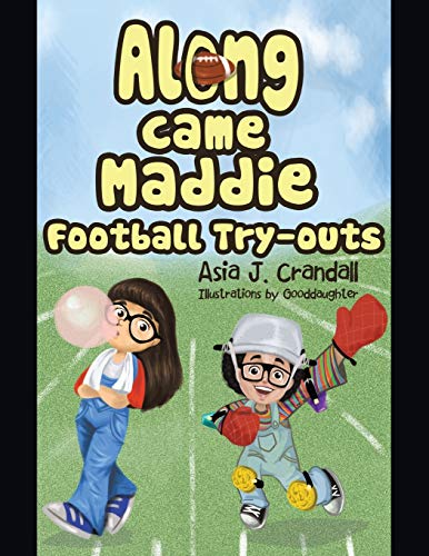 Along Came Maddie Football Tryouts [Paperback]