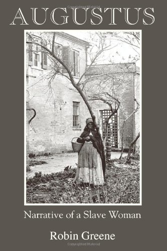 Augustus Narrative Of A Slave Woman [Paperback]