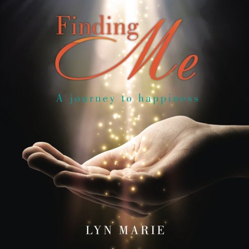 Finding Me A Journey To Happiness [Paperback]