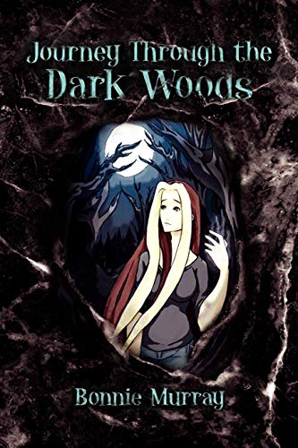 Journey Through the Dark Woods [Paperback]