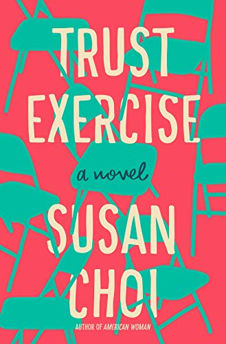 Trust Exercise: A Novel [Hardcover]