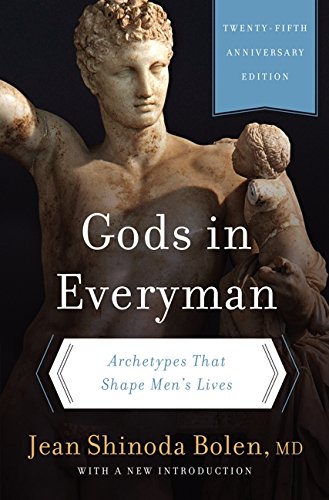 Gods in Everyman: Archetypes That Shape Men's Lives [Paperback]