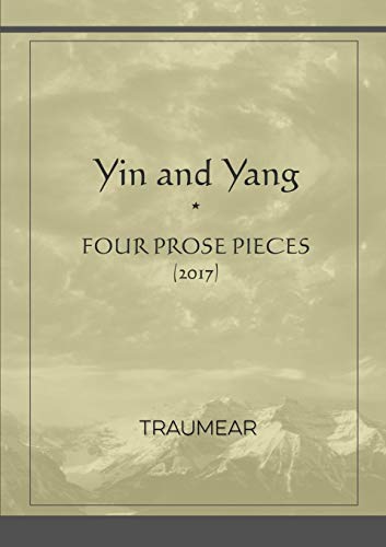 Yin and Yang (Four Prose Pieces) [Paperback]