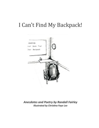 I Can't Find My Backpack [Paperback]