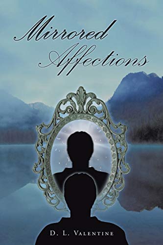 Mirrored Affections [Paperback]