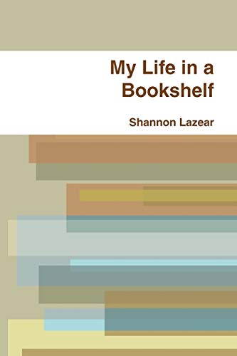 My Life in a Bookshelf [Paperback]