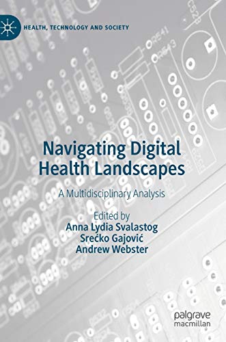 Navigating Digital Health Landscapes: A Multidisciplinary Analysis [Hardcover]