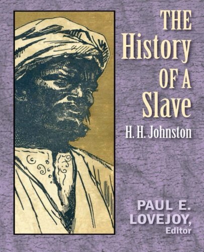 The History Of A Slave (1889) (original Version) [Paperback]