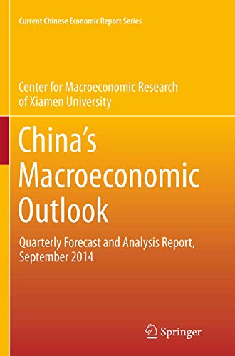 Chinas Macroeconomic Outlook: Quarterly Forecast and Analysis Report, September [Paperback]