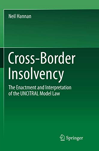 Cross-Border Insolvency The Enactment and Interpretation of the UNCITRAL Model  [Paperback]