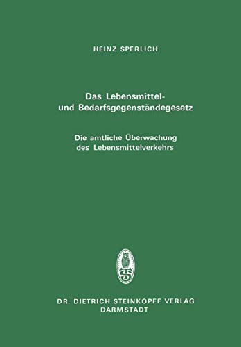 Das Lebensmittel- und Bedarfsgegenstndegesetz Die amtliche berwachung des Lebe [Paperback]