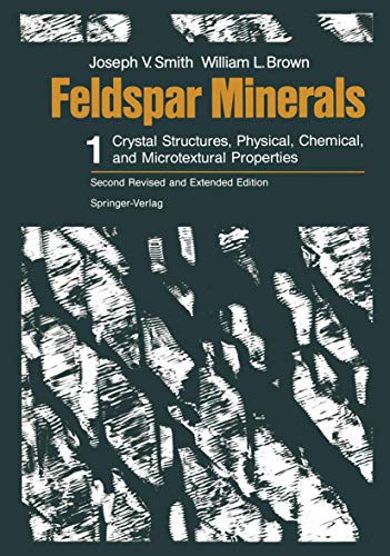 Feldspar Minerals Volume 1 Crystal Structures, Physical, Chemical, and Microtex [Paperback]