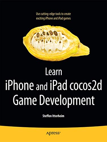 Learn iPhone and iPad cocos2d Game Development: The Leading Framework for Buildi [Paperback]