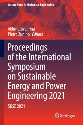 Proceedings of the International Symposium on Sustainable Energy and Power Engin [Paperback]