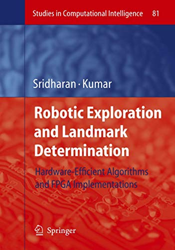 Robotic Exploration and Landmark Determination: Hardware-Efficient Algorithms an [Hardcover]